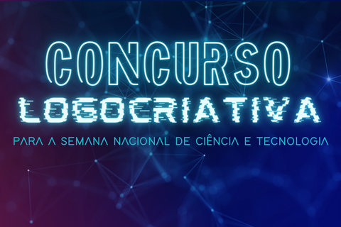 Concurso “LogoCriativa” para a Semana Nacional de Ciência e Tecnologia 2023
