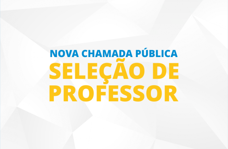 SeleÃ§Ã£o de professor, nova chamada pÃºblica!