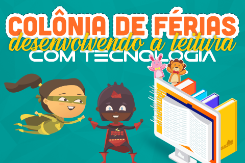 Colônia de Férias das Naves quer resgatar o hábito da leitura Colônia de Férias das Naves quer resgatar o hábito da leitura