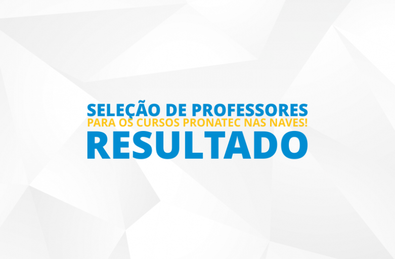 Resultado de seleÃ§Ã£o para os cursos PRONATEC